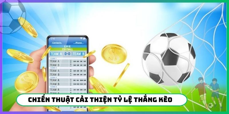 Chiến thuật cải thiện tỷ lệ thắng kèo bóng đá Malaysia