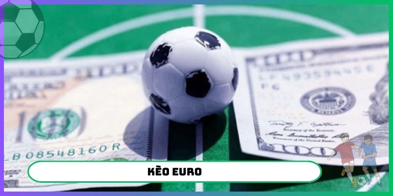 Kèo Euro