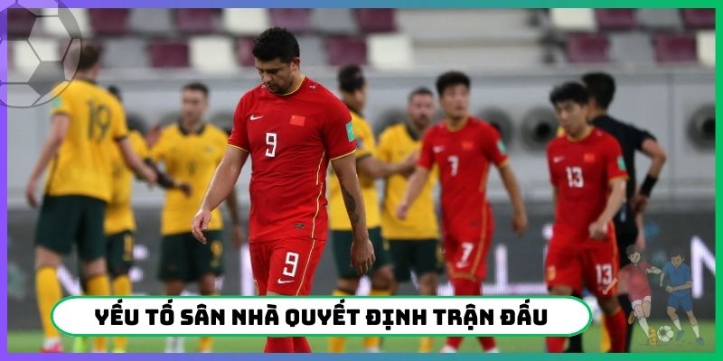 Yếu tố sân nhà quyết định trận đấu