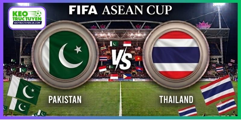 Nhận Định Pakistan Vs Thái Lan, 16H00 26/9, FIFA ASEAN Cup