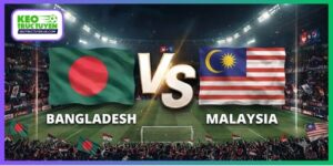 Soi Kèo Bangladesh Vs Malaysia, 15H00 25/9, FIFA ASEAN Cup