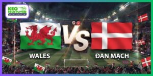 Soi Kèo Wales Vs Đan Mạch, 01H45 05/10, UEFA Nations League