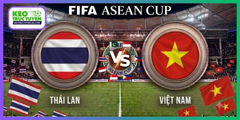 Nhận Định Thái Lan Vs Việt Nam, 19H30, 29/9, FIFA ASEAN Cup